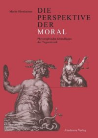 cover of the book Die Perspektive der Moral: Philosophische Grundlagen der Tugendethik