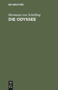 cover of the book Die Odyssee: Nachgebildet in achtzeiligen jambischen Strophen