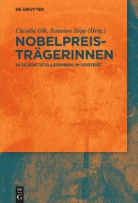 cover of the book Nobelpreisträgerinnen: 14 Schriftstellerinnen im Porträt