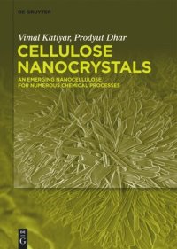 cover of the book Cellulose Nanocrystals: An Emerging Nanocellulose for Numerous Chemical Processes