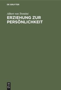 cover of the book Erziehung zur Persönlichkeit: Ein Zyklus in acht Betrachtungen