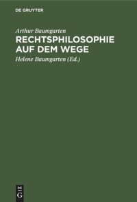 cover of the book Rechtsphilosophie auf dem Wege: Vorträge und Aufsätze aus fünf Jahrzehnten