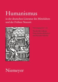 cover of the book Humanismus in der deutschen Literatur des Mittelalters und der Frühen Neuzeit: XVIII. Anglo-German Colloquium Hofgeismar 2003