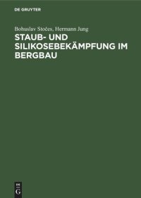 cover of the book Staub- und Silikosebekämpfung im Bergbau