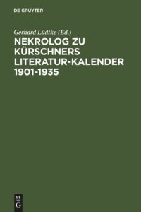 cover of the book Nekrolog zu Kürschners Literatur-Kalender 1901-1935