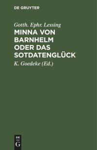 cover of the book Minna von Barnhelm oder das Sotdatenglück: Ein Lustspiel in fünf Aufzügen