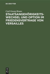 cover of the book Staatsangehörigkeitswechsel und Option im Friedensvertrage von Versailles