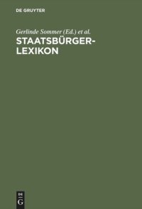 cover of the book Staatsbürgerlexikon: Staat, Politik, Recht und Verwaltung in Deutschland und der Europäischen Union