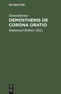 cover of the book Demosthenis De corona Oratio