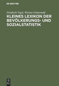 cover of the book Kleines Lexikon der Bevölkerungs- und Sozialstatistik