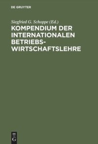 cover of the book Kompendium der Internationalen Betriebswirtschaftslehre