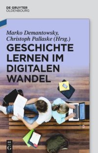 cover of the book Geschichte lernen im digitalen Wandel