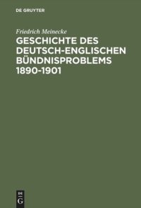 cover of the book Geschichte des deutsch-englischen Bündnisproblems 1890–1901