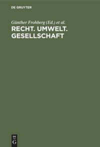 cover of the book Recht. Umwelt. Gesellschaft: Festschrift für Alfred Pikalo zum 70. Geburtstag