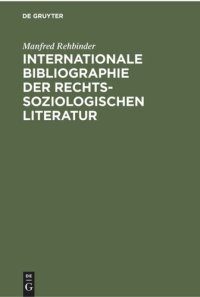 cover of the book Internationale Bibliographie der rechtssoziologischen Literatur