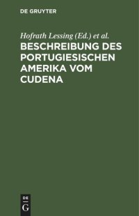 cover of the book Beschreibung des portugiesischen Amerika vom Cudena: Ein spanisches Manuskript in der Wolfenbüttelschen Bibliothek