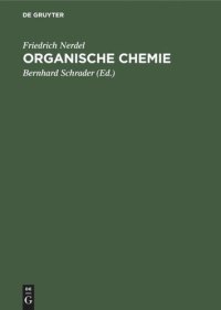 cover of the book Organische Chemie: Ein Lehrbuch für Naturwissenschaftler, Mediziner und Techniker