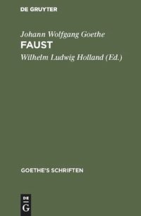 cover of the book Faust: Ein Fragment [Band enthält auch “Jery und Bätely. Ein Singspiel” und “Scherz, List und Rache. Ein Singspiel”]