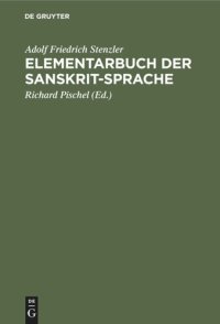 cover of the book Elementarbuch der Sanskrit-Sprache: (Grammatik. Texte. Wörterbuch)