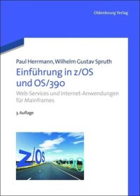 cover of the book Einführung in z/OS und OS/390: Web-Services und Internet-Anwendungen für Mainframes