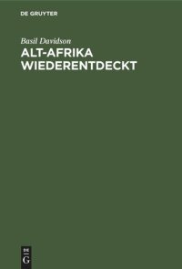 cover of the book Alt-Afrika Wiederentdeckt