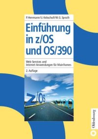 cover of the book Einführung in z/OS und OS/390: Web-Services und Internet-Anwendungen für Mainframes