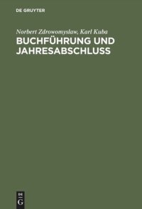 cover of the book Buchführung und Jahresabschluss: Einführung in die Finanzbuchführung und die Jahresabschlusserstellung