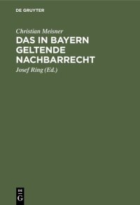 cover of the book Das in Bayern geltende Nachbarrecht