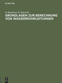 cover of the book Grundlagen zur Berechnung von Wasserrohrleitungen