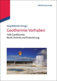 cover of the book Geothermie-Vorhaben: Tiefe Geothermie: Recht, Technik und Finanzierung