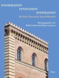 cover of the book Information - Innovation - Inspiration: 450 Jahre Bayerische Staatsbibliothek