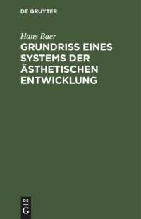 cover of the book Grundriß eines Systems der ästhetischen Entwicklung