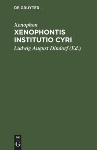 cover of the book Xenophontis Institutio Cyri