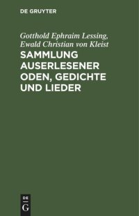 cover of the book Sammlung auserlesener Oden, Gedichte und Lieder: welche bei Gelegenheit des gegenwärtigen Krieges herausgekommen