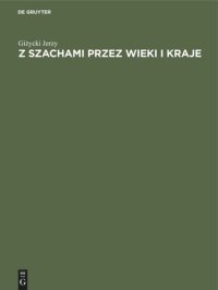 cover of the book Z szachami przez wieki i kraje