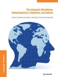 cover of the book The Linguistic Worldview: Ethnolinguistics, Cognition, and Culture