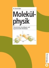 cover of the book Molekülphysik: Theoretische Grundlagen und experimentelle Methoden