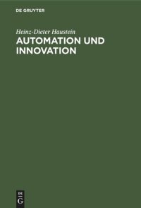 cover of the book Automation und Innovation: Der Weg zur flexiblen Betriebsweise