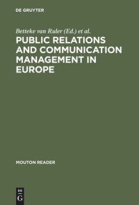 cover of the book Public Relations and Communication Management in Europe: A Nation-by-Nation Introduction to Public Relations Theory and Practice