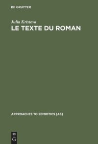 cover of the book Le Texte du Roman: Approche sémiologique d'une structure discursive transformationnelle