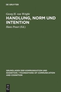 cover of the book Handlung, Norm und Intention: Untersuchungen zur deontischen Logik