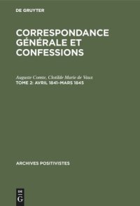 cover of the book Correspondance générale et confessions: Tome 2 Avril 1841–mars 1845