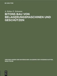 cover of the book Bitons Bau von Belagerungsmaschinen und Geschützen: Griechisch und deutsch