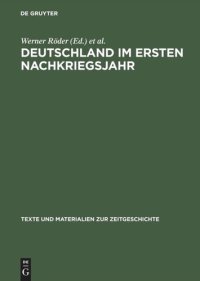 cover of the book Deutschland im ersten Nachkriegsjahr: Berichte von Mitgliedern des Internationalen Sozialistischen Kampfbundes (ISK) aus dem besetzten Deutschland 1945/46