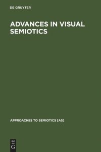 cover of the book Advances in Visual Semiotics: The Semiotic Web 1992-93