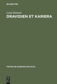 cover of the book Dravidien et Kariera: L'alliance de mariage dans l'Inde du Sud, et en Australie