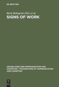 cover of the book Signs of Work: Semiosis and Information Processing in Organisations