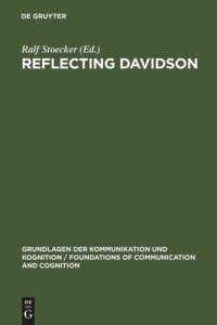 cover of the book Reflecting Davidson: Donald Davidson Responding to an International Forum of Philosophers