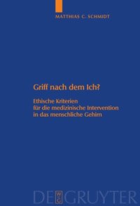 cover of the book Griff nach dem Ich?: Ethische Kriterien für die medizinische Intervention in das menschliche Gehirn