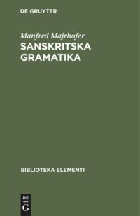 cover of the book Sanskritska Gramatika: Sa poredbenim objasnjenima